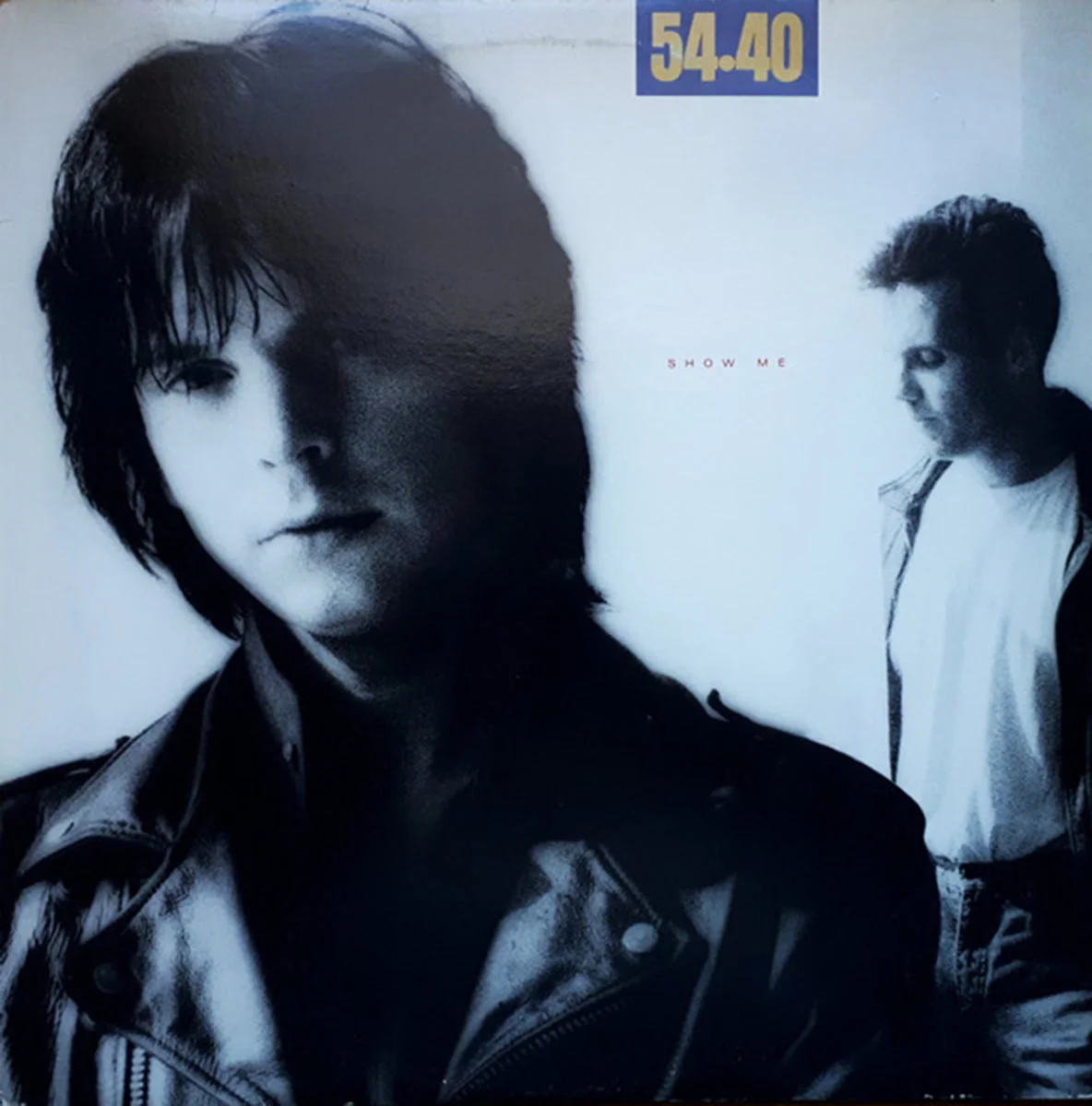 54-40 – Show Me - 1987 Original