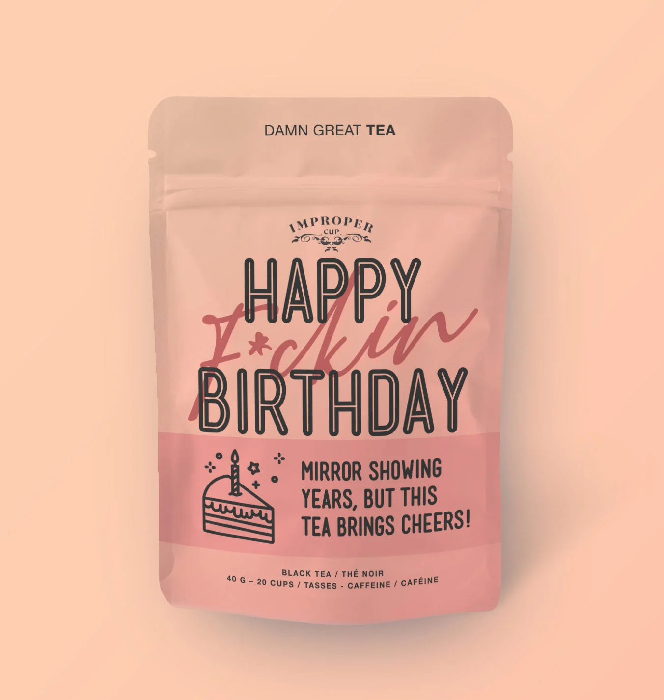 Happy F*ckin' Birthday