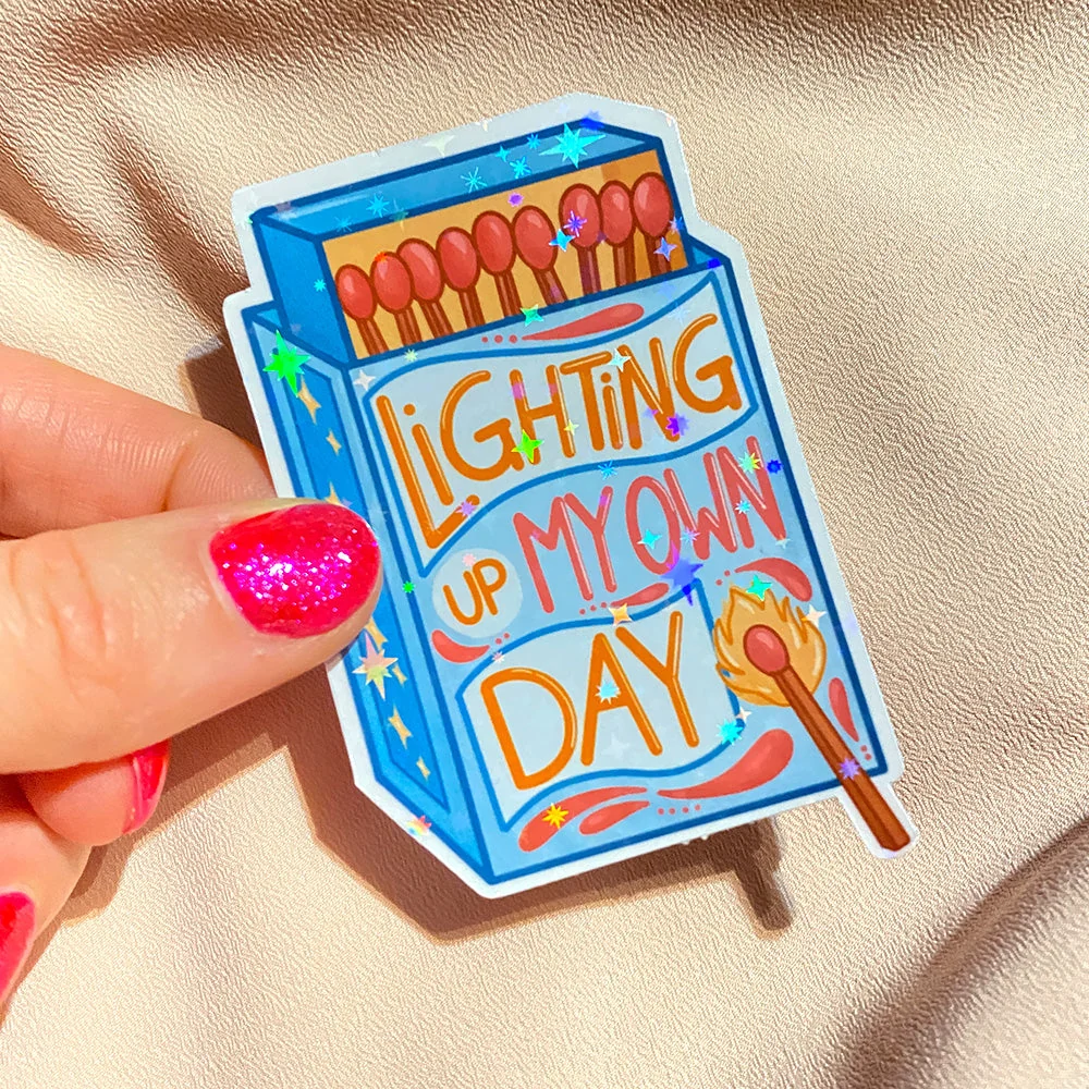 Lighting Up My Own Day Sticker - Image 2