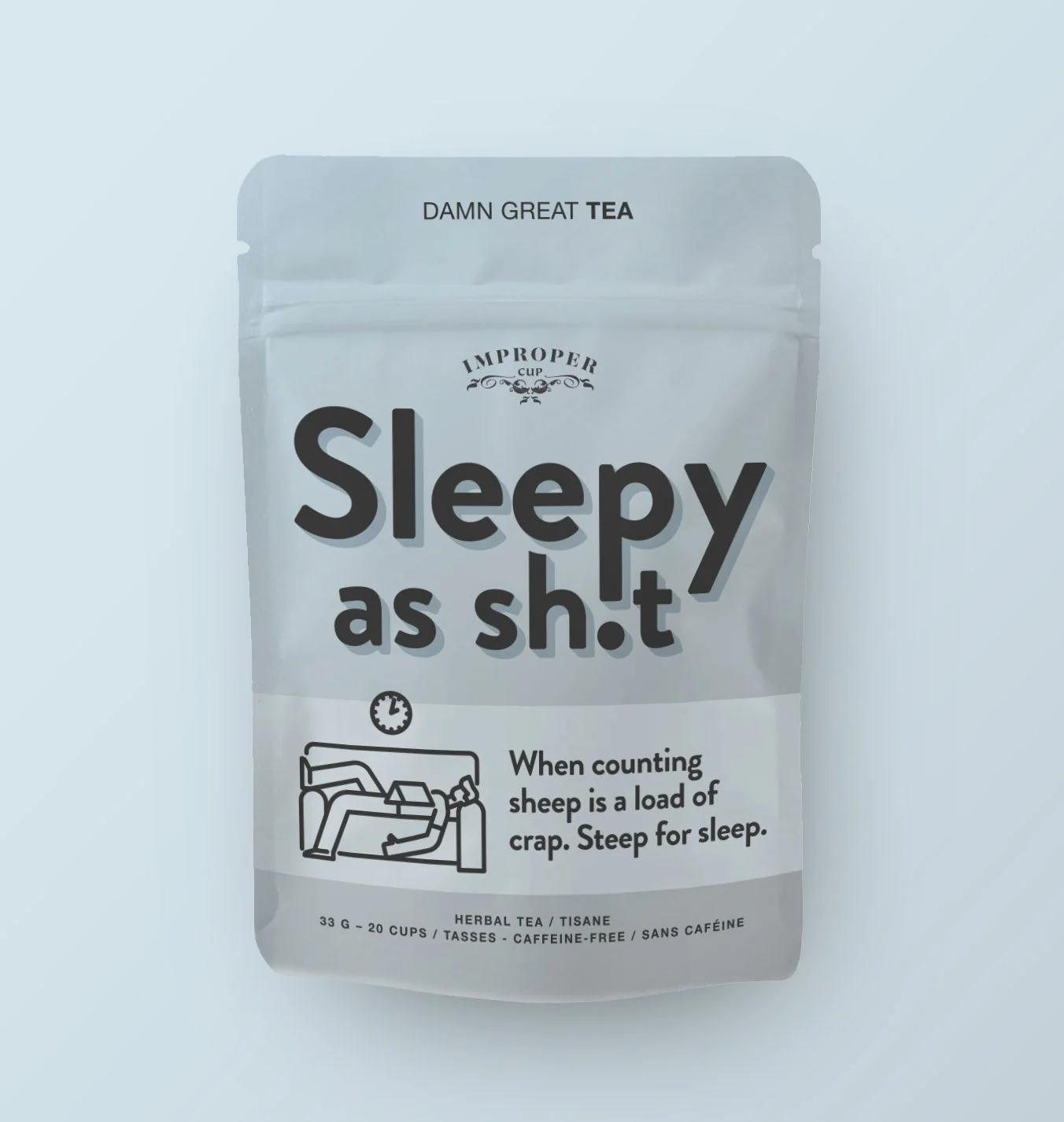 Sleepy As Sh*t