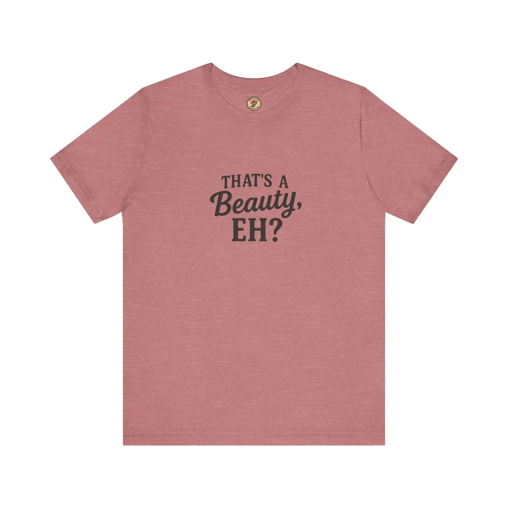 That's a Beauty Eh T-Shirt – Maple Stick Canadian Pride T-Shirt - Image 8